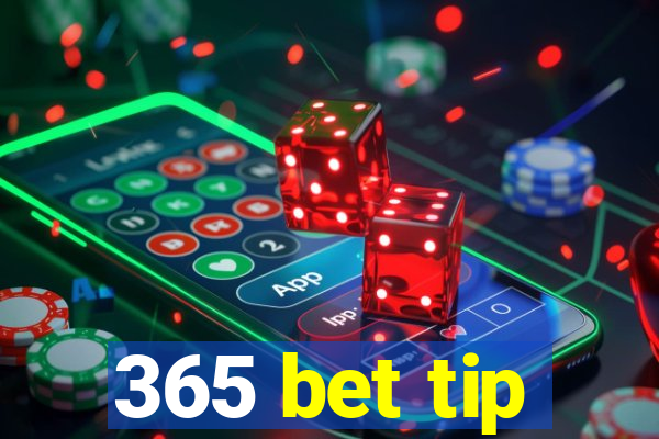 365 bet tip