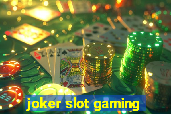 joker slot gaming