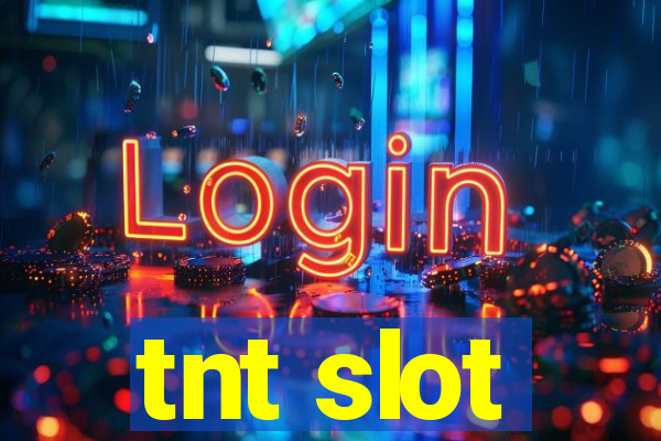 tnt slot