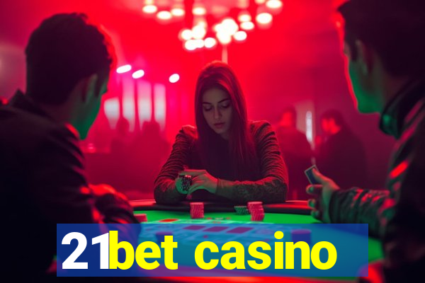 21bet casino