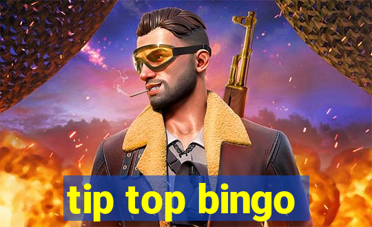 tip top bingo