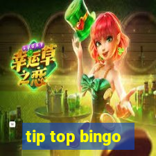 tip top bingo