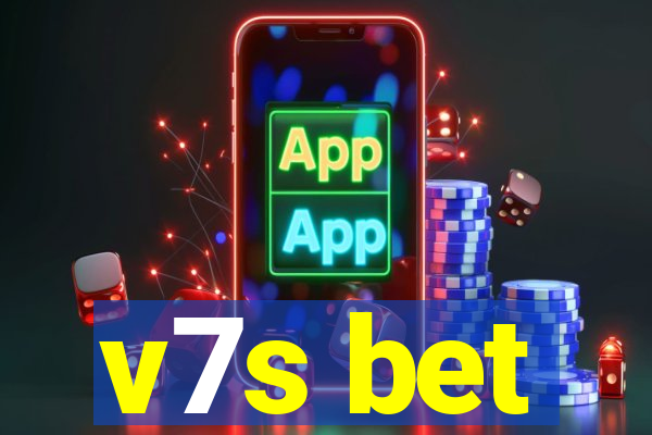 v7s bet