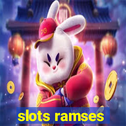 slots ramses