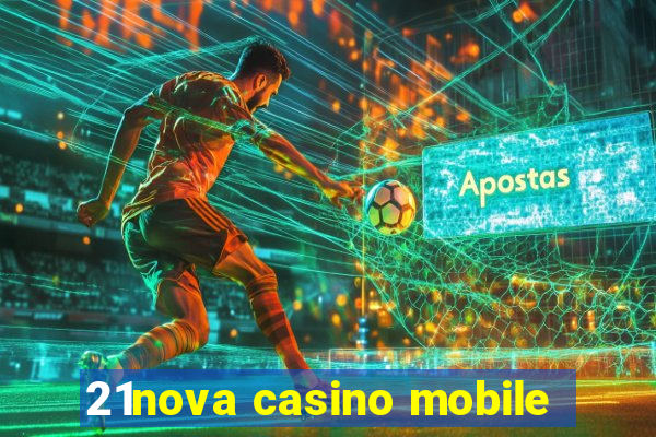 21nova casino mobile