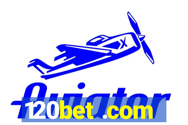 120bet .com