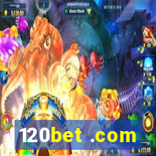 120bet .com