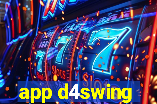 app d4swing