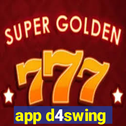 app d4swing