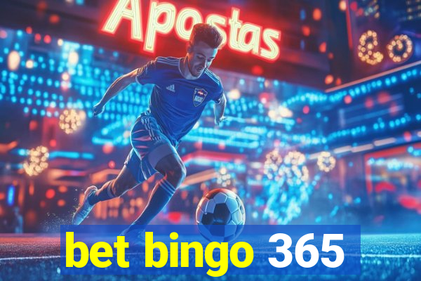 bet bingo 365