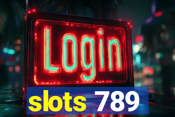 slots 789