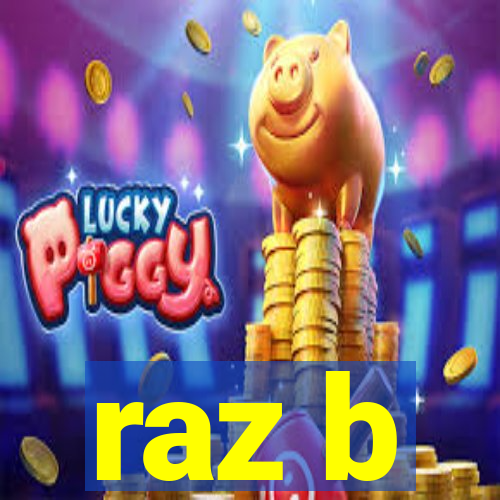 raz b