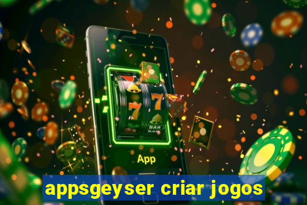 appsgeyser criar jogos