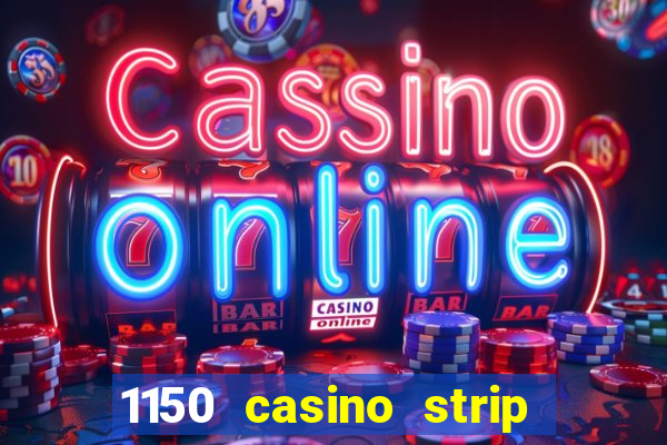 1150 casino strip resorts blvd