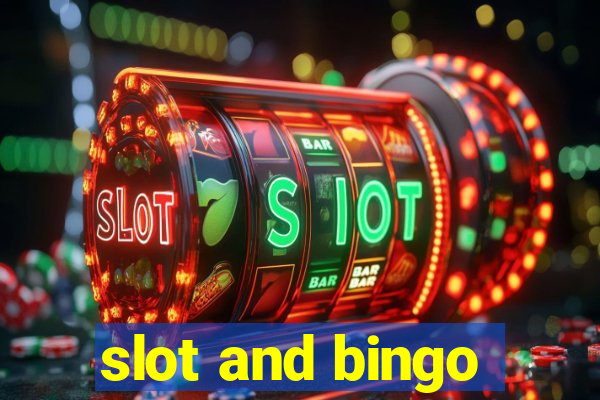 slot and bingo