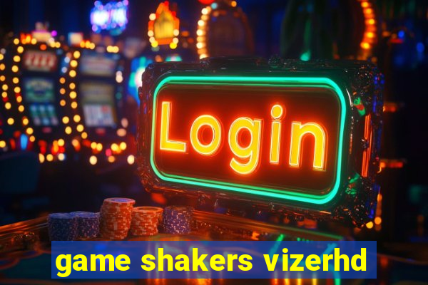 game shakers vizerhd