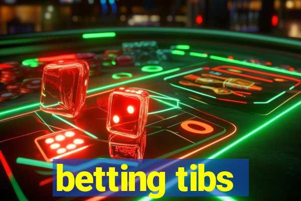 betting tibs