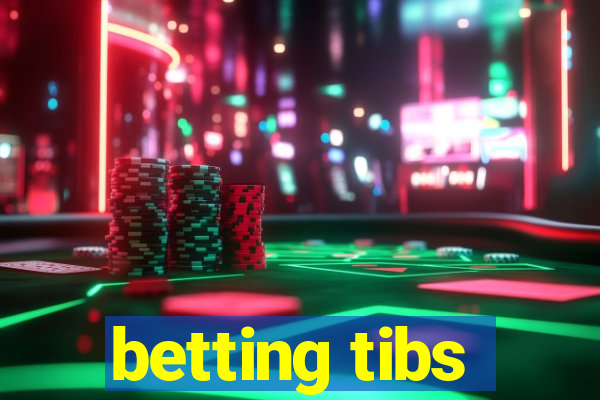 betting tibs