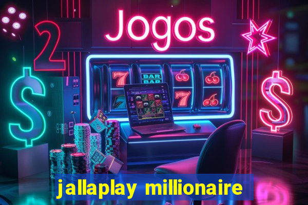 jallaplay millionaire