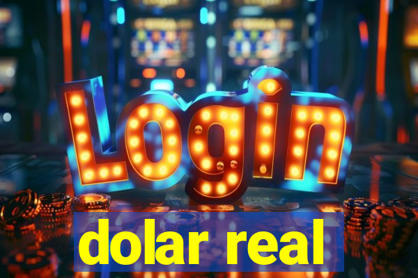 dolar real