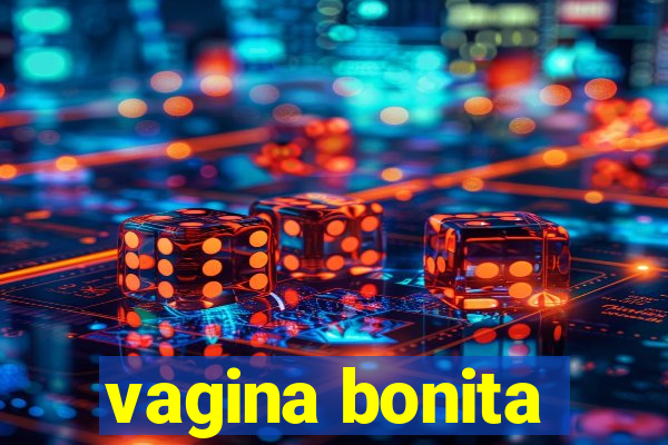 vagina bonita