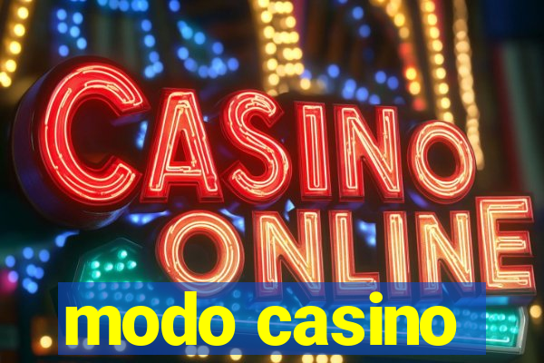 modo casino