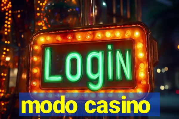 modo casino