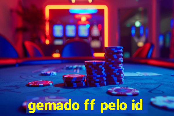 gemado ff pelo id