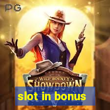 slot in bonus