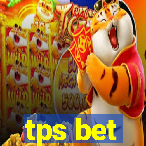 tps bet