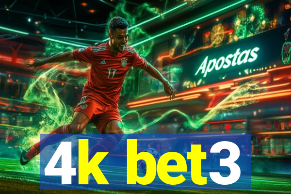 4k bet3