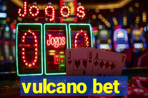 vulcano bet