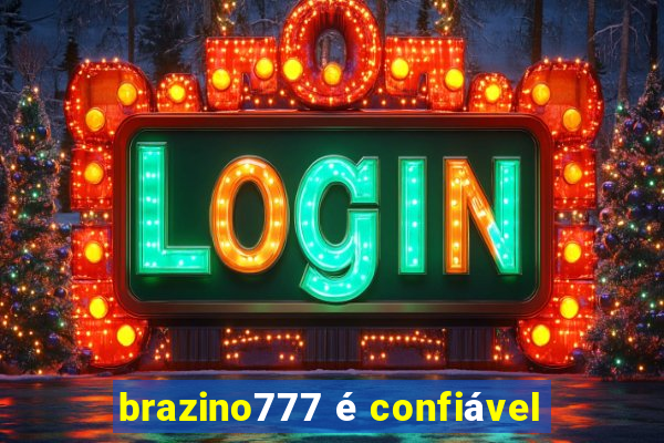 brazino777 é confiável