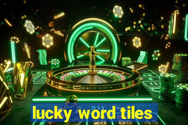 lucky word tiles