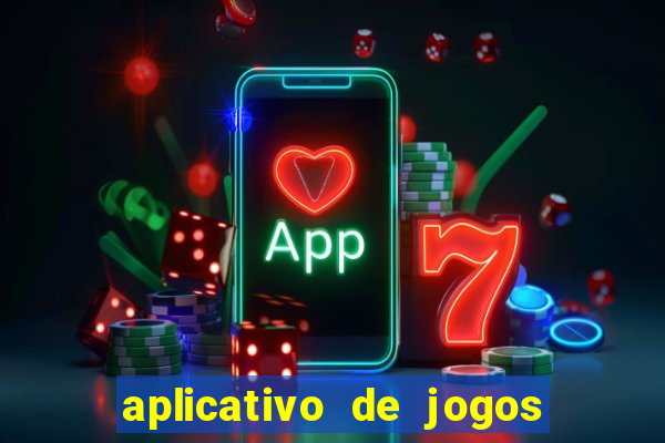 aplicativo de jogos que pagam dinheiro de verdade