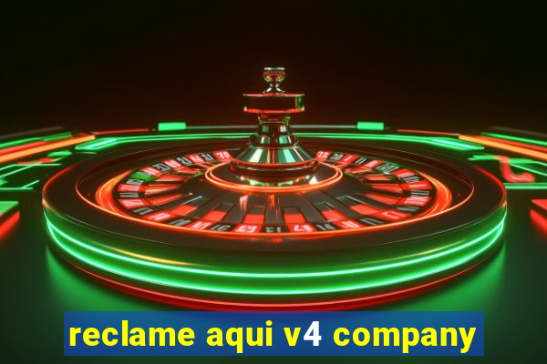 reclame aqui v4 company