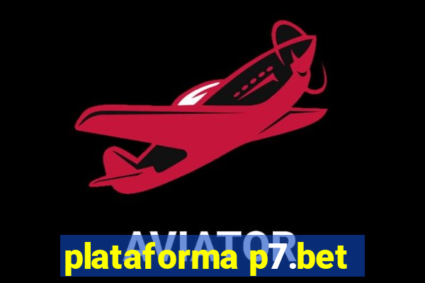 plataforma p7.bet