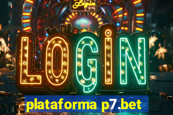 plataforma p7.bet