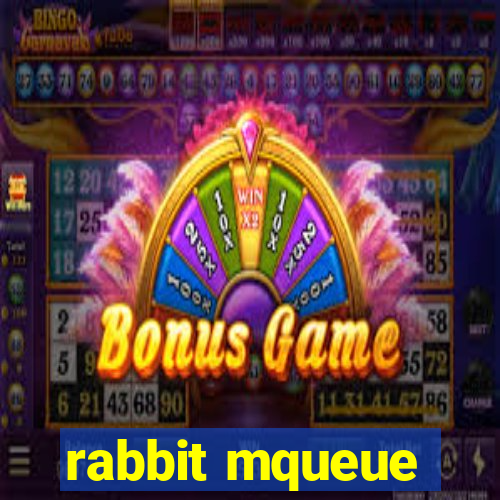 rabbit mqueue