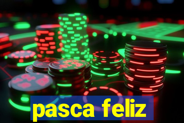 pasca feliz