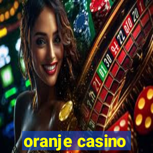 oranje casino