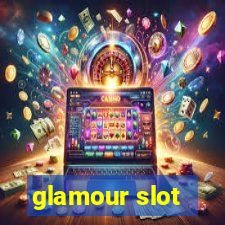 glamour slot