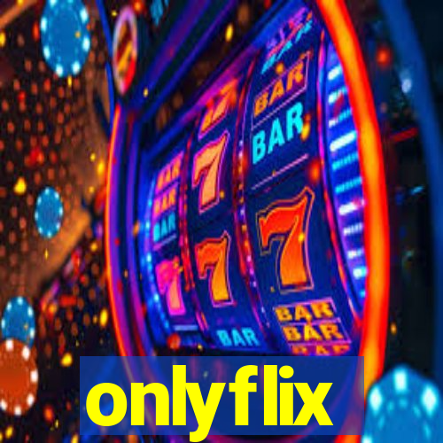 onlyflix