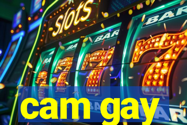 cam gay