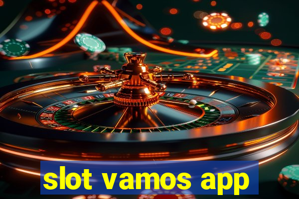 slot vamos app