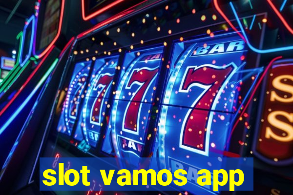 slot vamos app