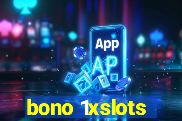 bono 1xslots