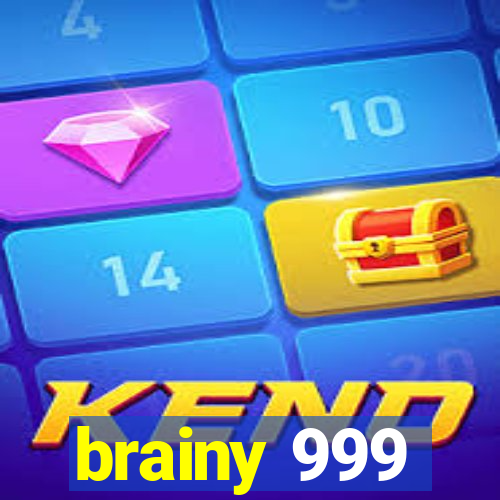 brainy 999