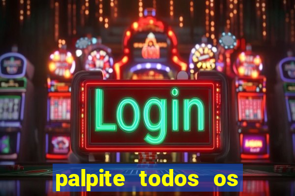 palpite todos os jogos de hoje