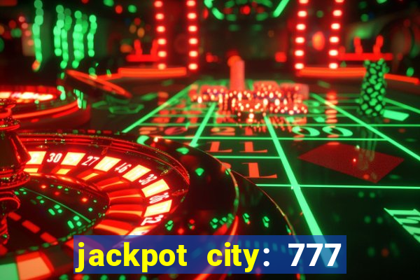 jackpot city: 777 card games